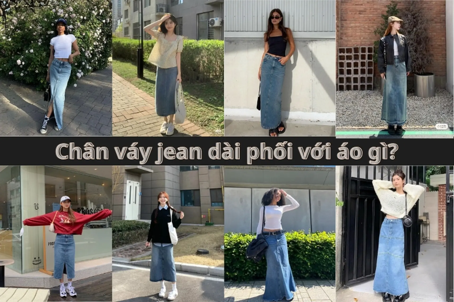 Chân váy jean dài phối với áo gì cho nàng công sở