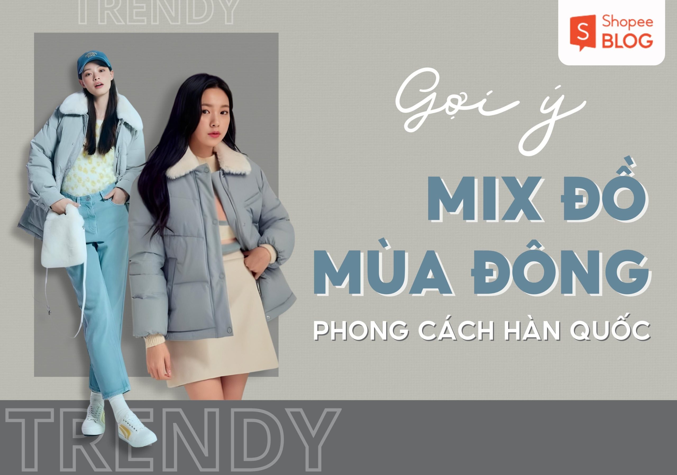 Mix đồ mùa đông phong cách Hàn Quốc nữ năng động
