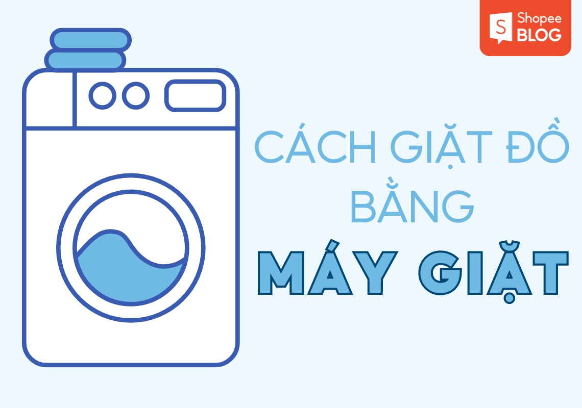 Hướng Dẫn Cách Giặt Đồ Bằng Máy Giặt Thơm Lâu, Bền Màu 2 hướng dẫn sử dụng máy giặt