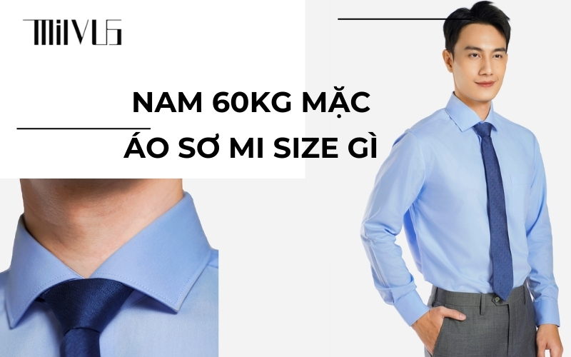 Nữ 60kg mặc size gì để tôn dáng